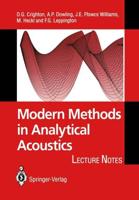 Modern Methods in Analytical Acoustics : Lecture Notes