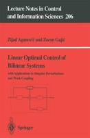 Linear Optimal Control of Bilinear Systems With Applications to Singular Perturbations and Weak Coupling