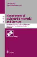 Management of Multimedia Networks and Services : 6th IFIP/IEEE International Conference, MMNS 2003, Belfast, Northern Ireland, UK, September 7-10, 2003, Proceedings