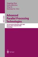 Advanced Parallel Processing Technologies : 5th International Workshop, APPT 2003, Xiamen, China, September 17-19, 2003, Proceedings