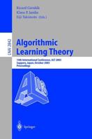 Algorithmic Learning Theory : 14th International Conference, ALT 2003, Sapporo, Japan, October 17-19, 2003, Proceedings