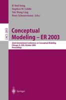 Conceptual Modeling -- ER 2003 : 22nd International Conference on Conceptual Modeling, Chicago, IL, USA, October 13-16, 2003, Proceedings