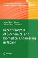 Recent Progress of Biochemical and Biomedical Engineering in Japan