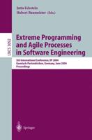Extreme Programming and Agile Processes in Software Engineering : 5th International Conference, XP 2004, Garmisch-Partenkirchen, Germany, June 6-10, 2004, Proceedings