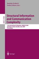 Structural Information and Communication Complexity : 11th International Colloquium , SIROCCO 2004, Smolenice Castle, Slowakia, June 21-23, 2004, Proceedings