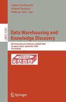 Data Warehousing and Knowledge Discovery : 6th International Conference, DaWaK 2004, Zaragoza, Spain, September 1-3, 2004, Proceedings