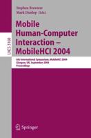 Mobile Human-Computer Interaction - MobileHCI 2004