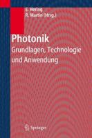 Photonik : Grundlagen, Technologie und Anwendung