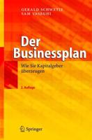 Der Businessplan : Wie Sie Kapitalgeber überzeugen