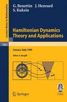 Hamiltonian Dynamics - Theory and Applications C.I.M.E. Foundation Subseries