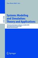 Systems Modeling and Simulation: Theory and Applications : Third Asian Simulation Conference, AsiaSim 2004, Jeju Island, Korea, October 4-6, 2004, Revised Selected Papers