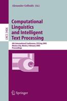 Computational Linguistics and Intelligent Text Processing : 6th International Conference, CICLing 2005, Mexico City, Mexico, February 13-19, 2005, Proceedings