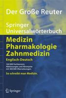 Der Große Reuter. Springer Universalworterbuch Medizin, Pharmakologie und Zahnmedizin. Englisch-Deutsch