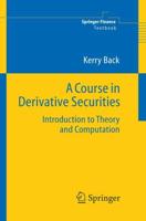 A Course in Derivative Securities Springer Finance Textbooks