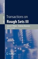 Transactions on Rough Sets III. Transactions on Rough Sets