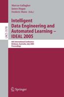 Intelligent Data Engineering and Automated Learning - IDEAL 2005 Information Systems and Applications, Incl. Internet/Web, and HCI