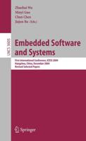 Embedded Software and Systems : First International Conference, ICESS 2004, Hangzhou, China, December 9-10, 2004, Revised Selected Papers