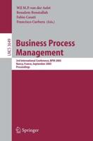 Business Process Management : 3rd International Conference, BPM 2005, Nancy, France, September 5-8, 2005, Proceedings