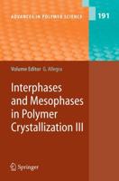 Interphases and Mesophases in Polymer Crystallization. Vol. 3