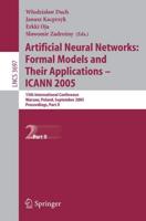 Artificial Neural Networks: Formal Models and Their Applications - ICANN 2005 Theoretical Computer Science and General Issues