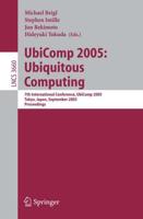 UbiComp 2005: Ubiquitous Computing Information Systems and Applications, Incl. Internet/Web, and HCI