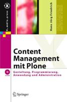 Content Management mit Plone : Gestaltung, Programmierung, Anwendung und Administration