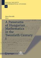 A Panorama of Hungarian Mathematics in the Twentieth Century