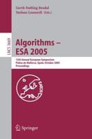 Algorithms - ESA 2005 : 13th Annual European Symposium, Palma de Mallorca, Spain, October 3-6, 2005, Proceedings