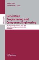 Generative Programming and Component Engineering : 4th International Conference, GPCE 2005, Tallinn, Estonia, September 29 - October 1, 2005, Proceedings