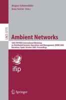 Ambient Networks : 16th IFIP/IEEE International Workshop on Distributed Systems: Operations and Management, DSOM 2005, Barcelona, Spain, October 24-26, 2005, Proceedings