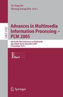 Advances in Multimedia Information Processing - PCM 2005 : 6th Pacific Rim Conference on Multimedia, Jeju Island, Korea, November 11-13, 2005, Proceedings, Part I