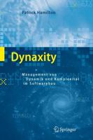 Dynaxity : Management von Dynamik und Komplexität im Softwarebau