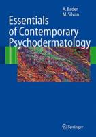 Essentials of Contemporary Psychodermatology
