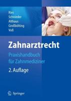 Zahnarztrecht : Praxishandbuch für Zahnmediziner
