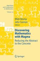 Discovering Mathematics With Magma