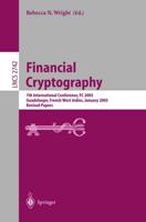 Financial Cryptography : 7th International Conference, FC 2003, Guadeloupe, French West Indies, January 27-30, 2003, Revised Papers