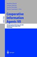 Cooperative Information Agents VII : 7th International Workshop, CIA 2003, Helsinki, Finland, August 27-29, 2003, Proceedings