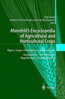 Mansfeld's Encyclopedia of Agricultural and Horticultural Crops (Except Ornamentals)