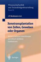Xenotransplantation von Zellen, Geweben oder Organen