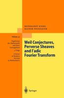 Weil Conjectures, Perverse Sheaves and L-Adic Fourier Transform