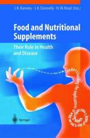 Food and Nutritional Supplements : Their Role in Health and Disease