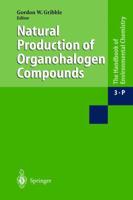 Natural Production of Organohalogen Compounds. Anthropogenic Compounds