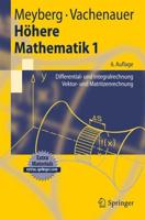 Höhere Mathematik 1 : Differential- und Integralrechnung Vektor- und Matrizenrechnung