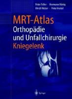 MRT-Atlas Orthopdie Und Unfallchirurgie