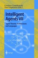 Intelligent Agents VII