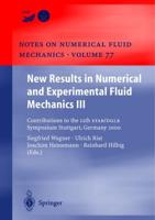 New Results in Numerical and Experimental Fluid Mechanics III