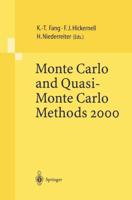 Monte Carlo and Quasi-Monte Carlo Methods 2000 : Proceedings of a Conference held at Hong Kong Baptist University, Hong Kong SAR, China, November 27 - December 1, 2000
