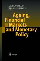 Ageing, Financial Markets, and Monetary Policy