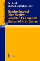 Standard Integral Table Algebras Generated by a Non-Real Element of Small Degree