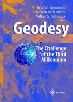 Geodesy - The Challenge of the 3rd Millennium